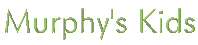 click here for Murphy's Kids
